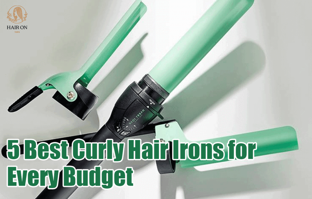 5 Best Curly Hair Irons for Every Budget